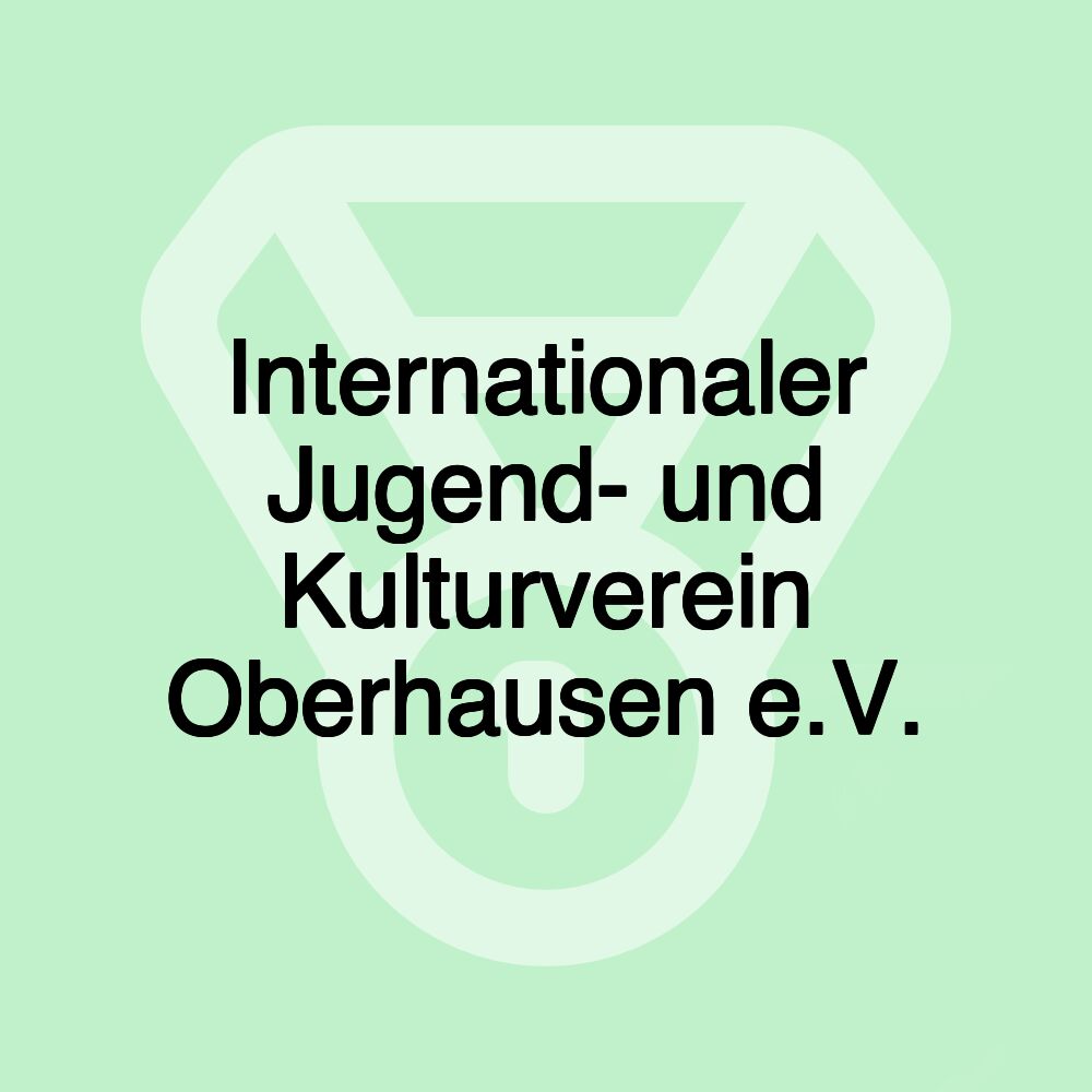 Internationaler Jugend- und Kulturverein Oberhausen e.V.