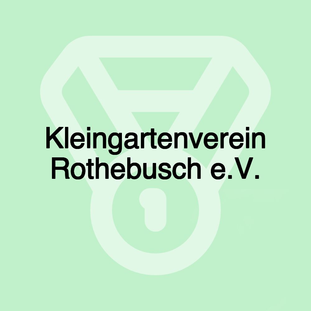 Kleingartenverein Rothebusch e.V.