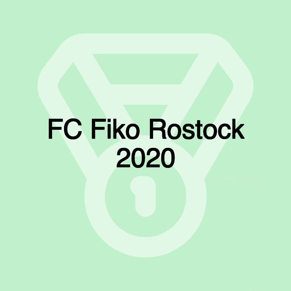 FC Fiko Rostock 2020