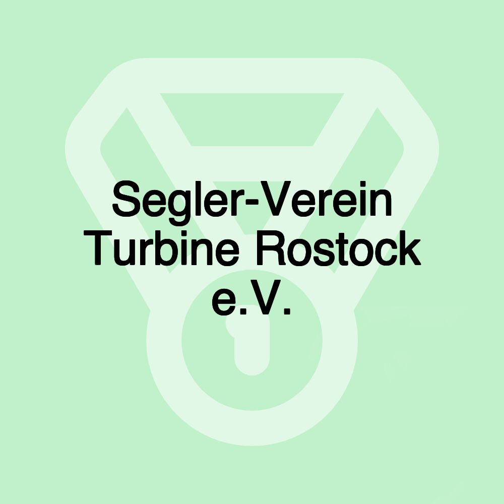 Segler-Verein Turbine Rostock e.V.