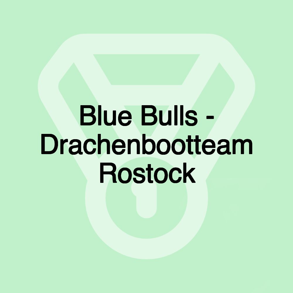 Blue Bulls - Drachenbootteam Rostock