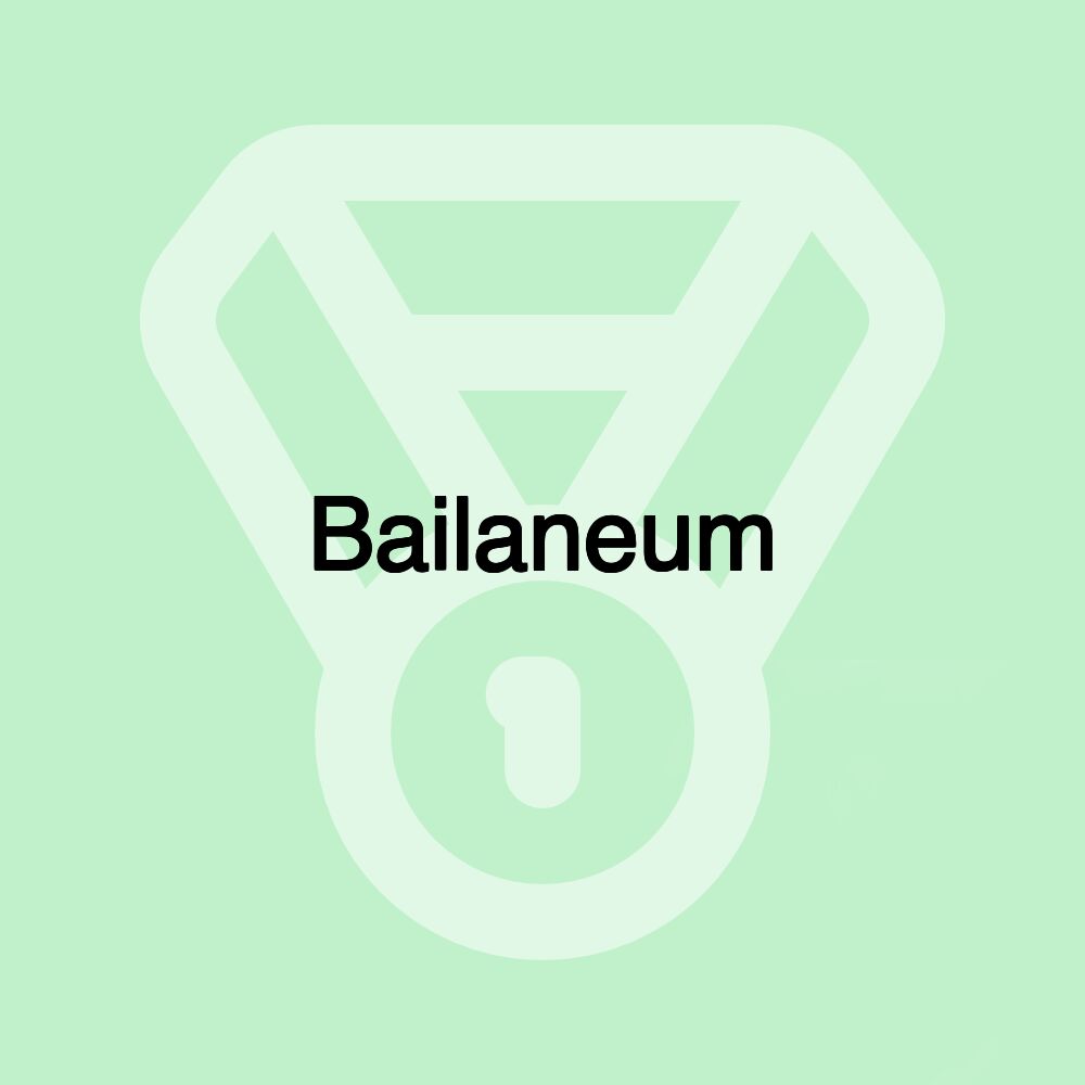 Bailaneum