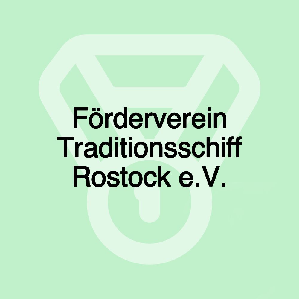 Förderverein Traditionsschiff Rostock e.V.