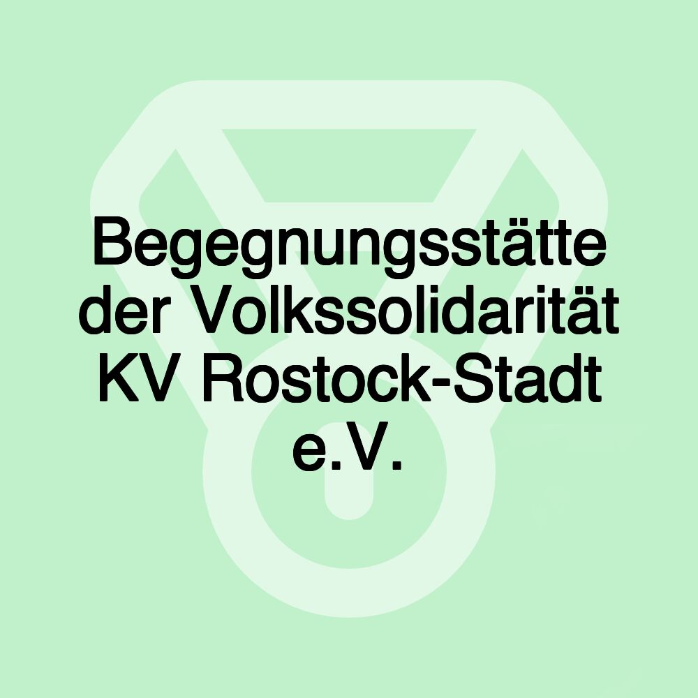 Begegnungsstätte der Volkssolidarität KV Rostock-Stadt e.V.