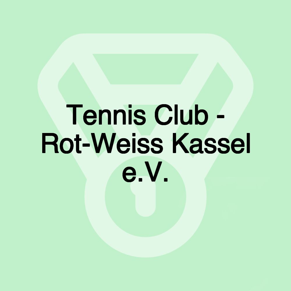 Tennis Club - Rot-Weiss Kassel e.V.