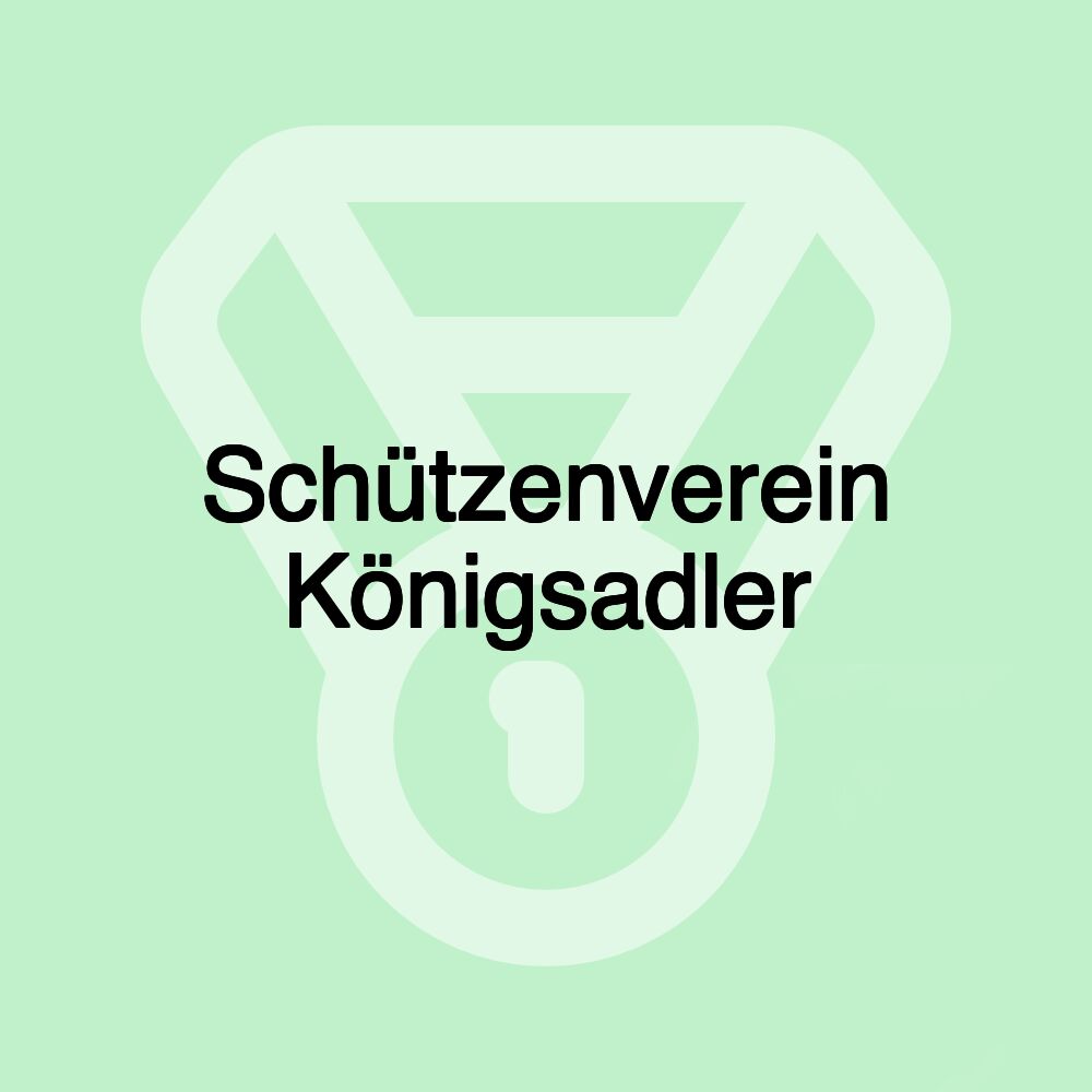 Schützenverein Königsadler