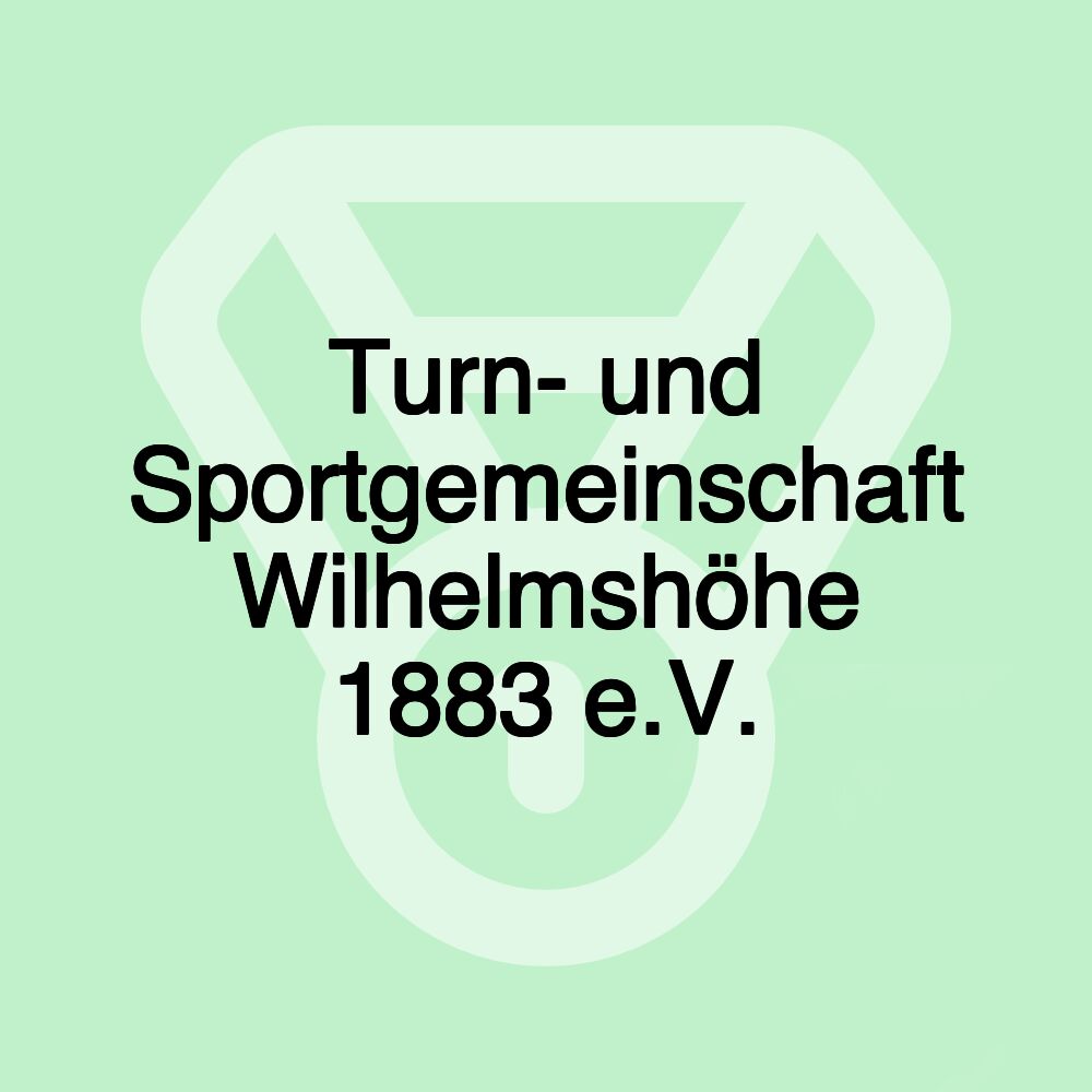 Turn- und Sportgemeinschaft Wilhelmshöhe 1883 e.V.