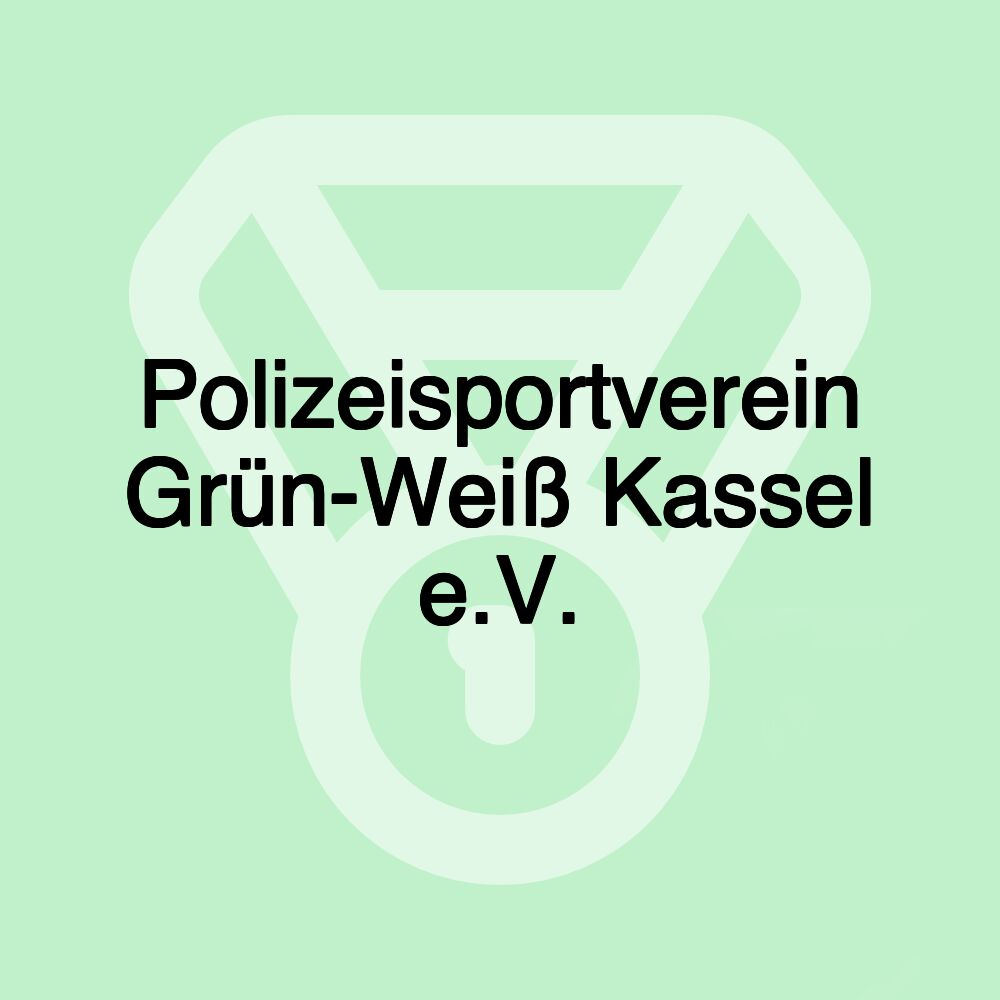 Polizeisportverein Grün-Weiß Kassel e.V.