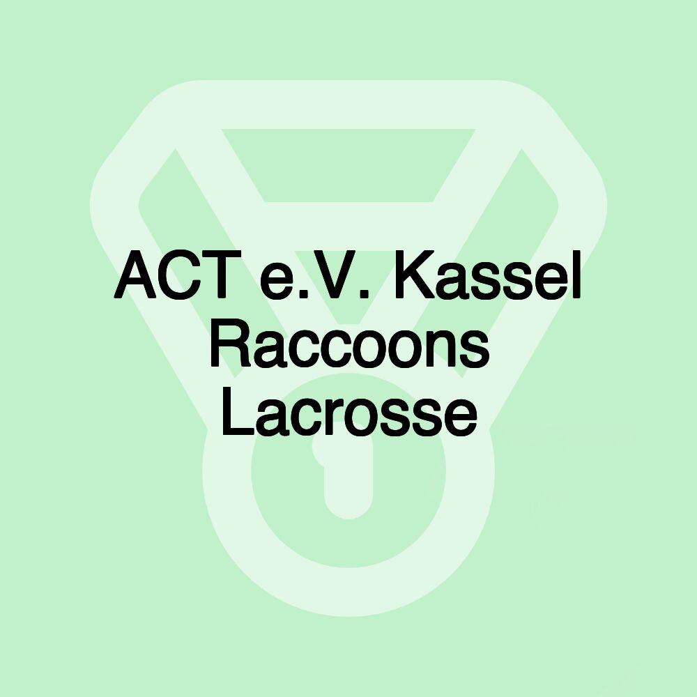 ACT e.V. Kassel Raccoons Lacrosse