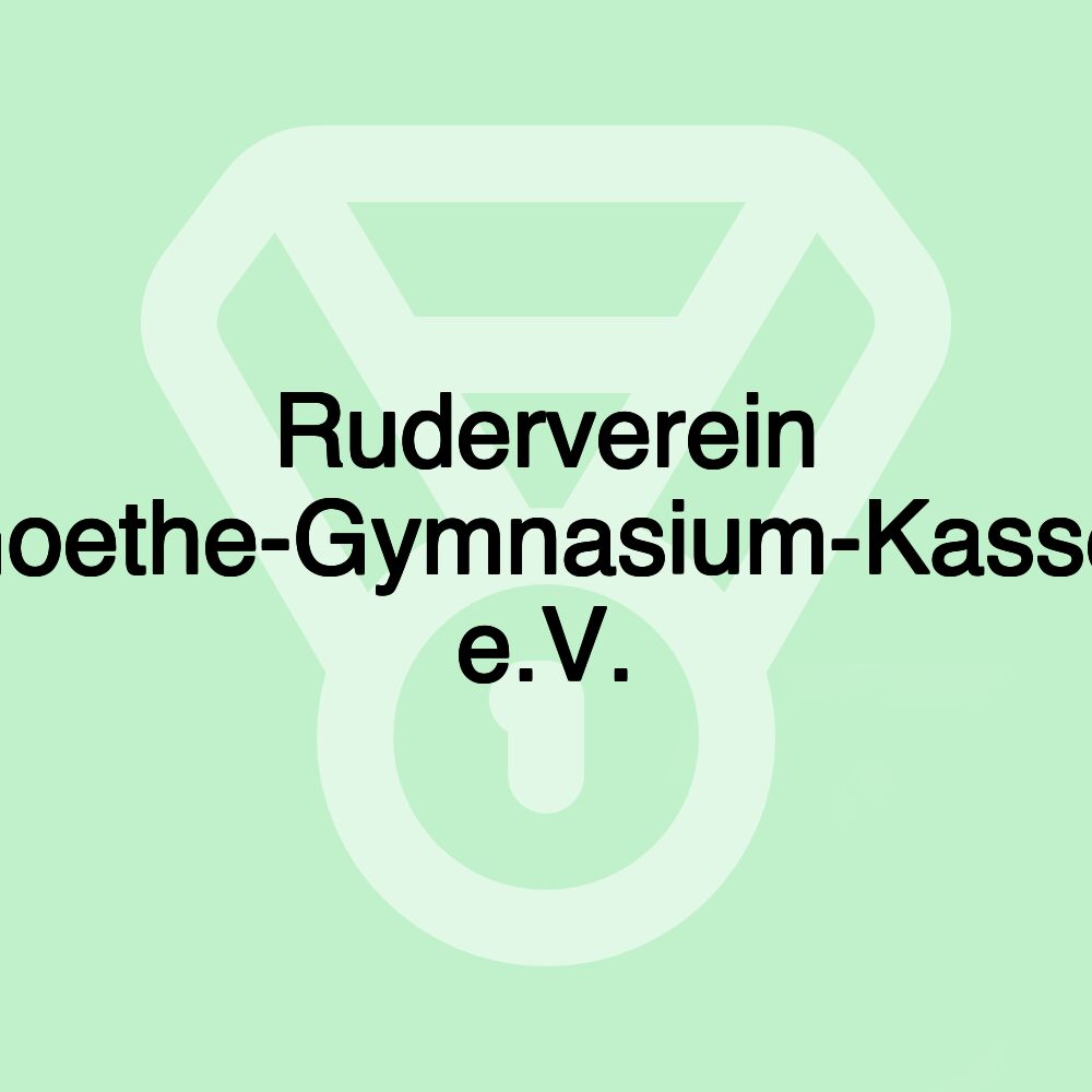 Ruderverein Goethe-Gymnasium-Kassel e.V.