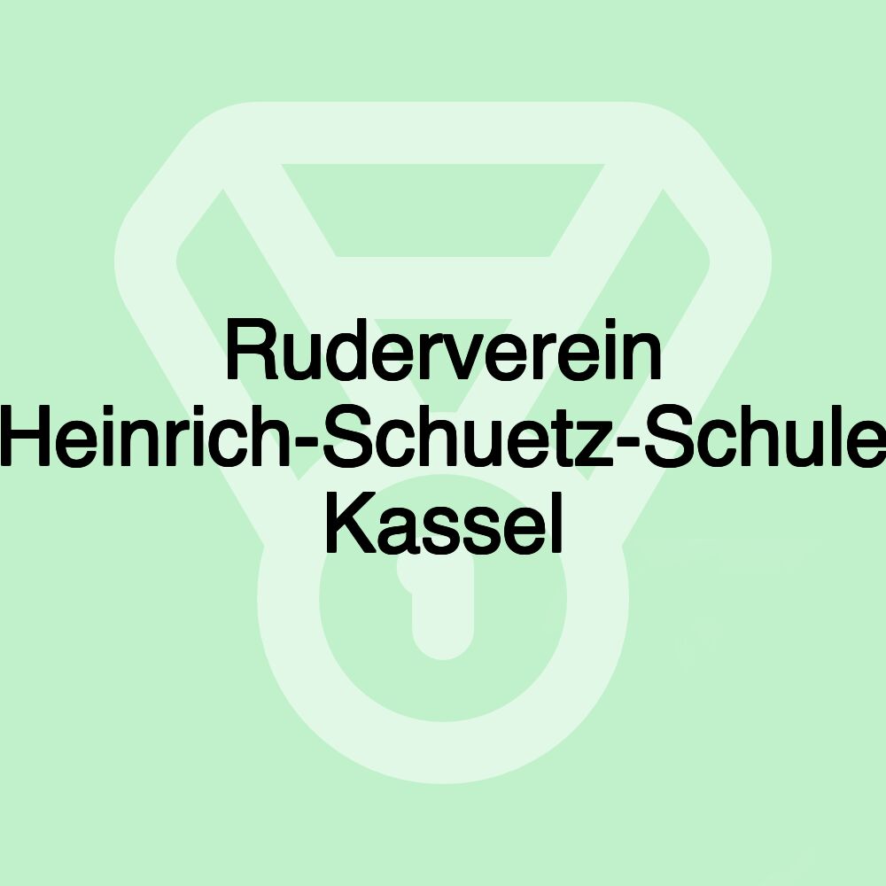 Ruderverein Heinrich-Schuetz-Schule Kassel