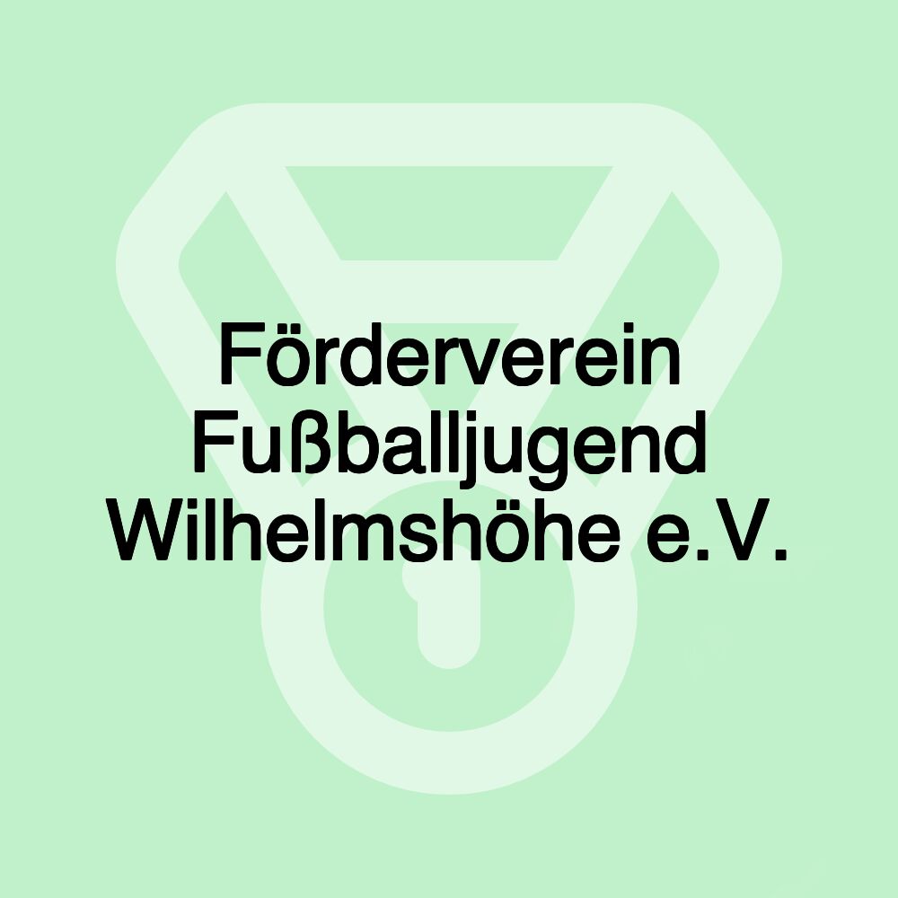 Förderverein Fußballjugend Wilhelmshöhe e.V.