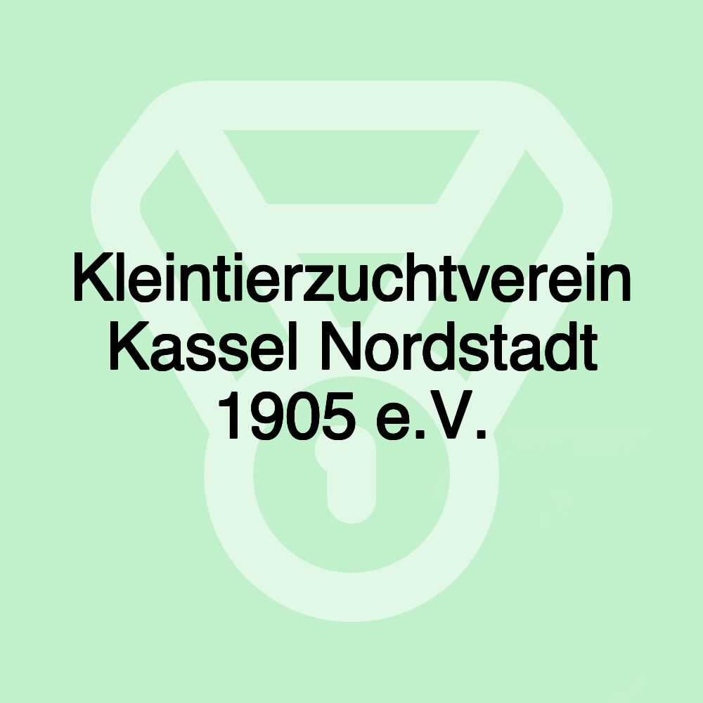 Kleintierzuchtverein Kassel Nordstadt 1905 e.V.