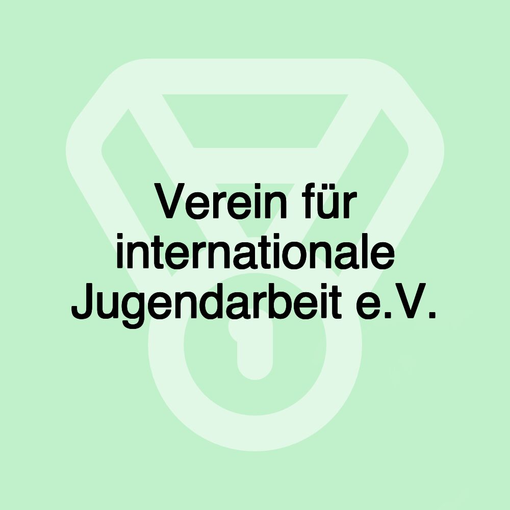 Verein für internationale Jugendarbeit e.V.