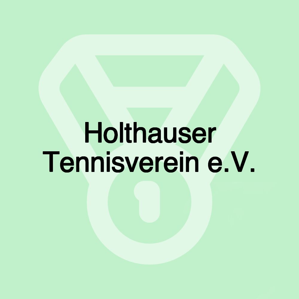 Holthauser Tennisverein e.V.