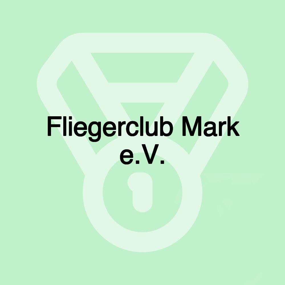 Fliegerclub Mark e.V.