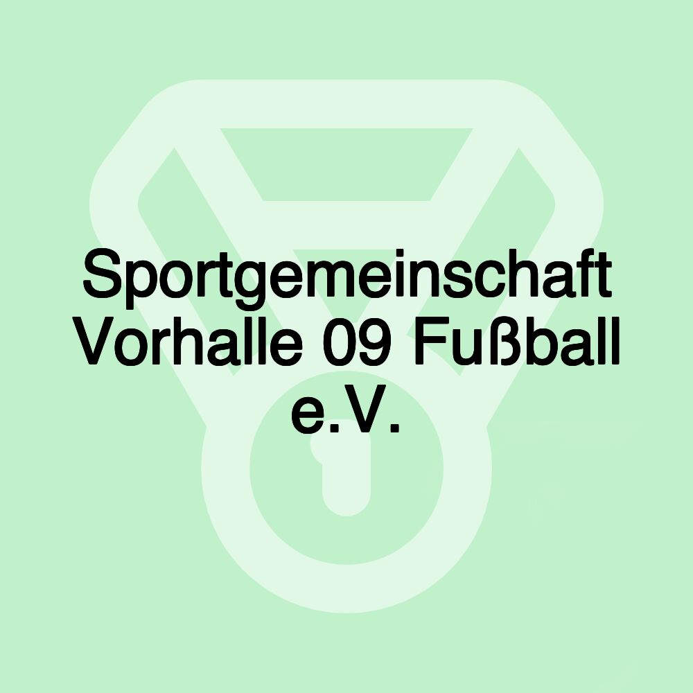 Sportgemeinschaft Vorhalle 09 Fußball e.V.