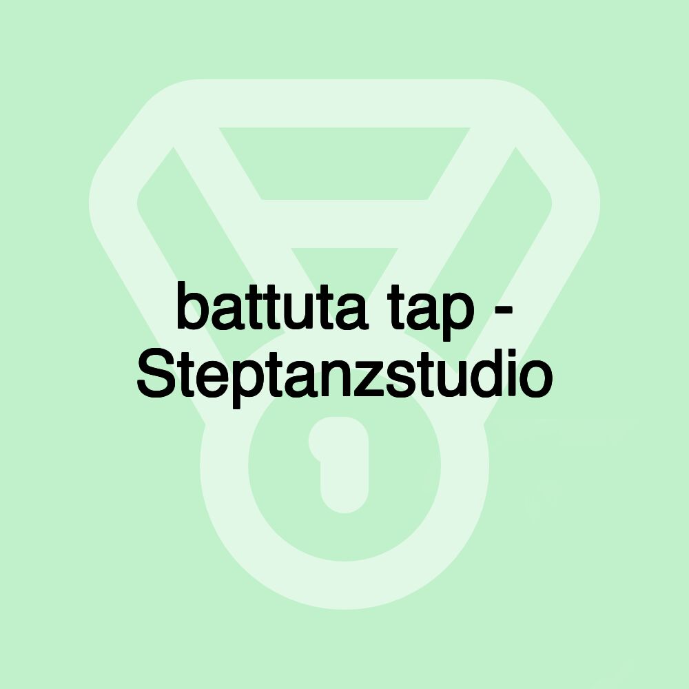 battuta tap - Steptanzstudio