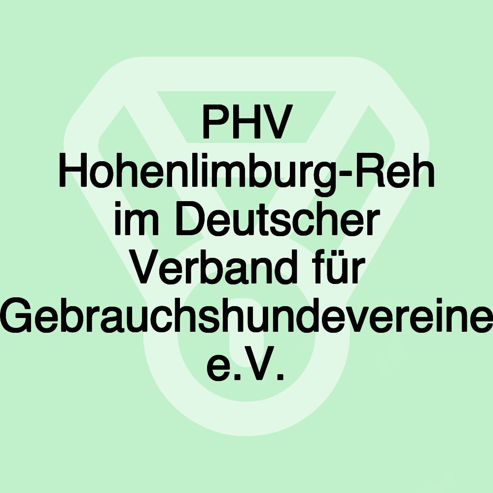 PHV Hohenlimburg-Reh im Deutscher Verband für Gebrauchshundevereine e.V.