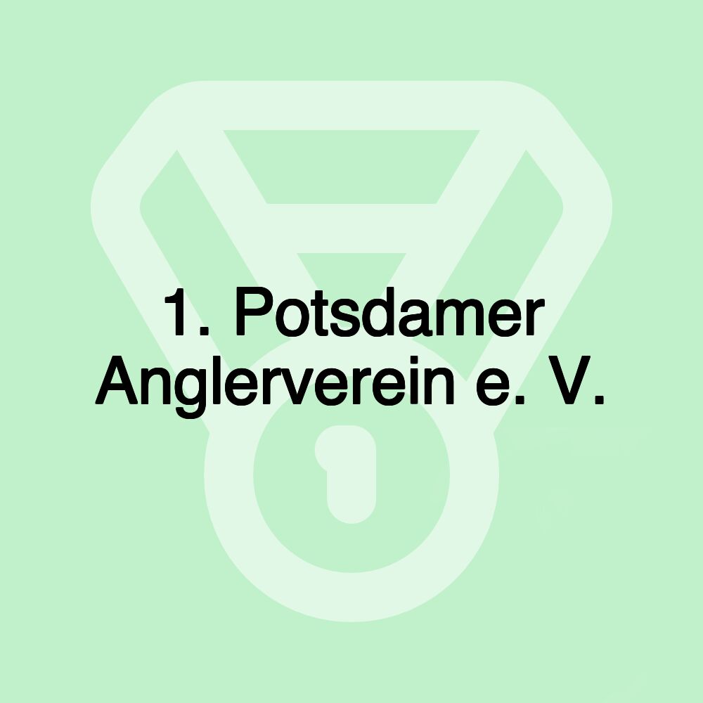 1. Potsdamer Anglerverein e. V.