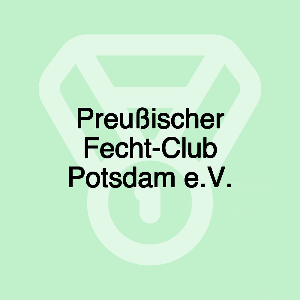 Preußischer Fecht-Club Potsdam e.V.