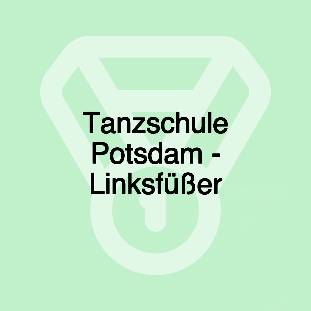 Tanzschule Potsdam - Linksfüßer