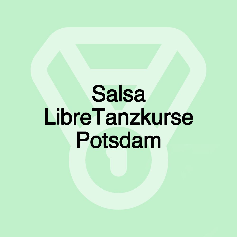 Salsa LibreTanzkurse Potsdam