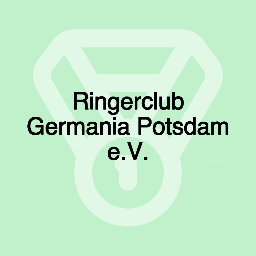 Ringerclub Germania Potsdam e.V.