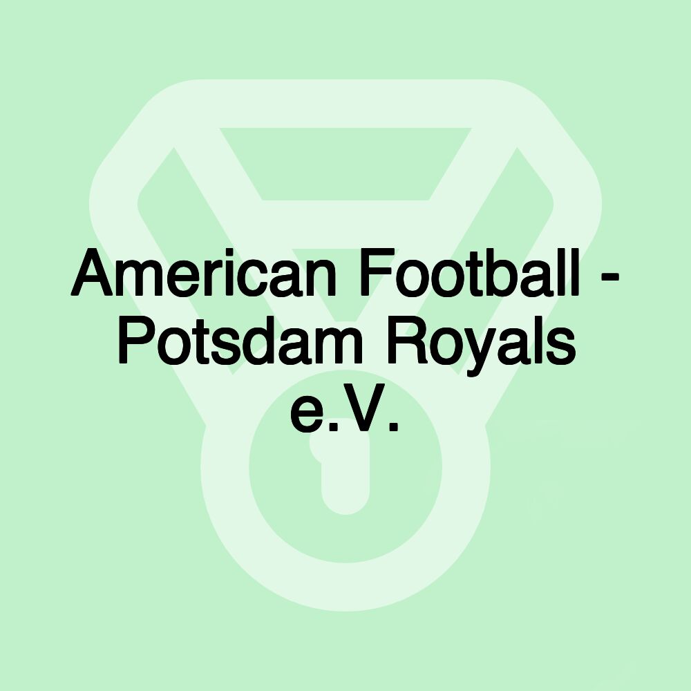 American Football - Potsdam Royals e.V.