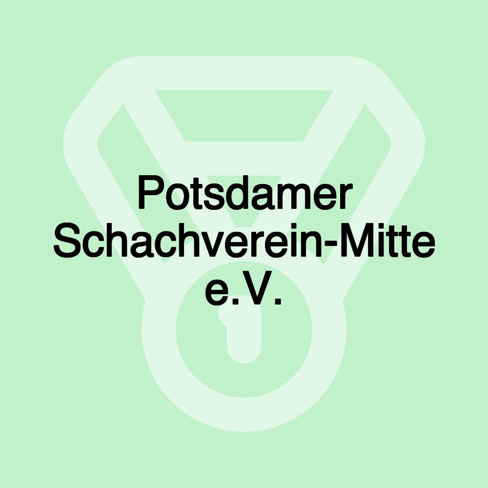 Potsdamer Schachverein-Mitte e.V.