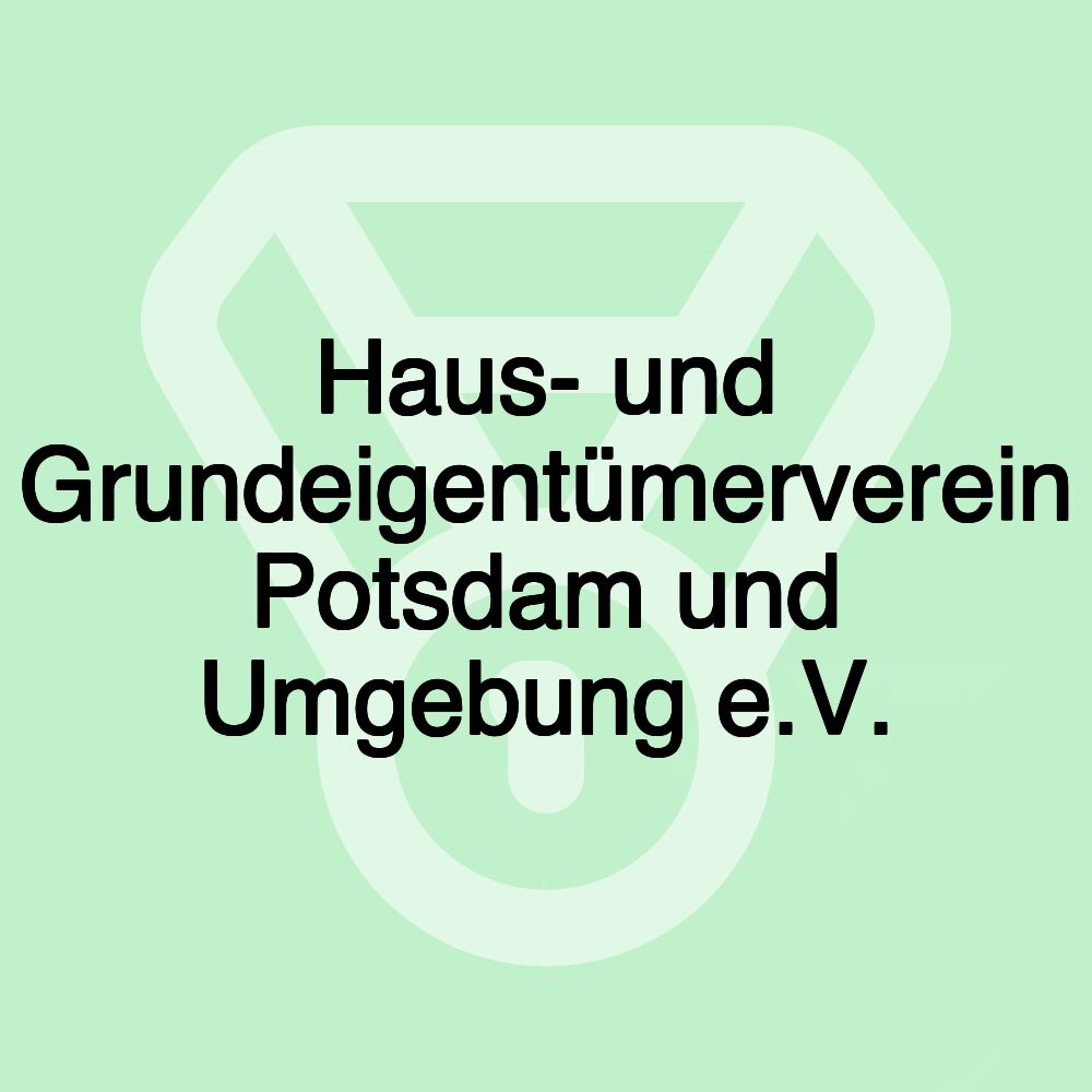 Haus- und Grundeigentümerverein Potsdam und Umgebung e.V.