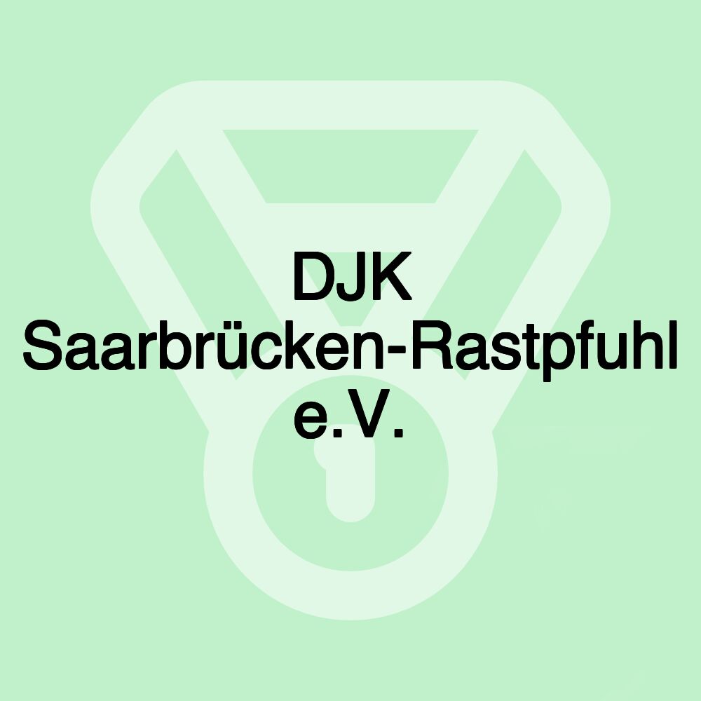 DJK Saarbrücken-Rastpfuhl e.V.