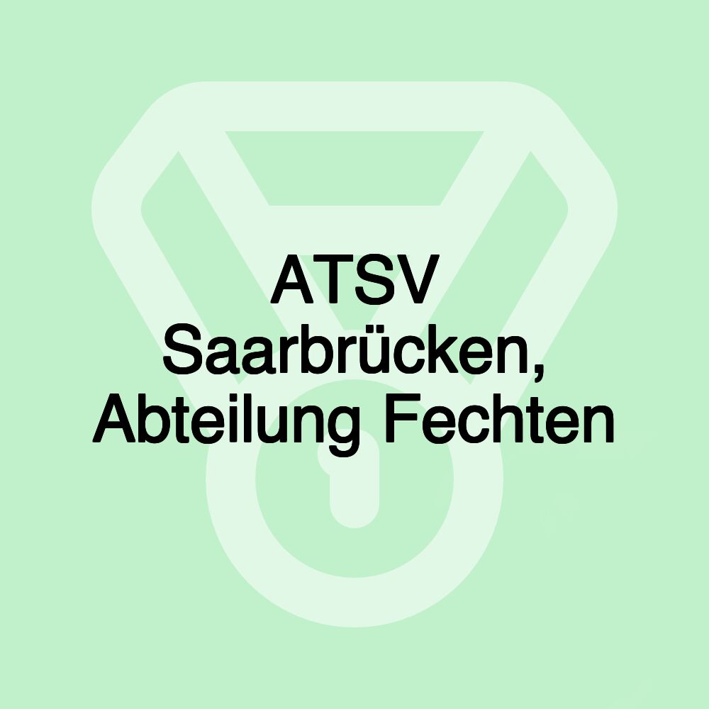 ATSV Saarbrücken, Abteilung Fechten