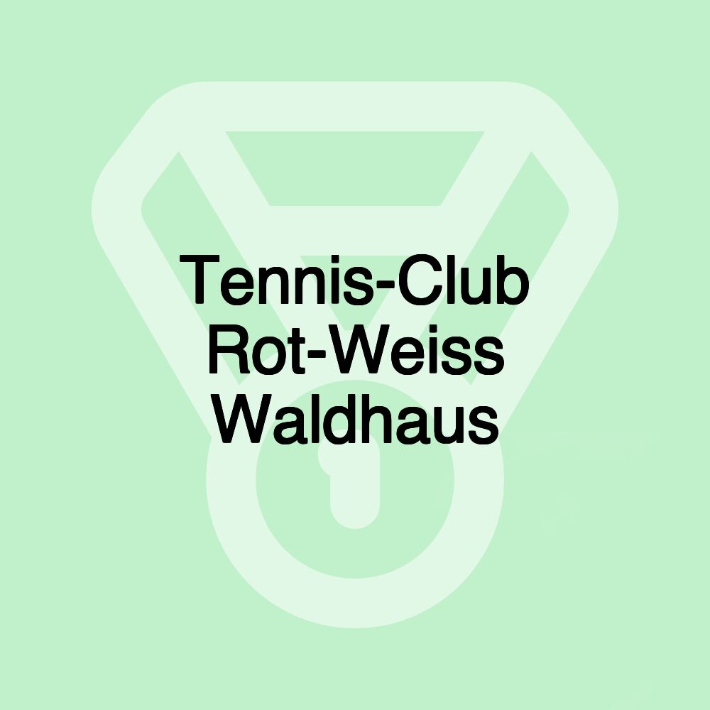 Tennis-Club Rot-Weiss Waldhaus