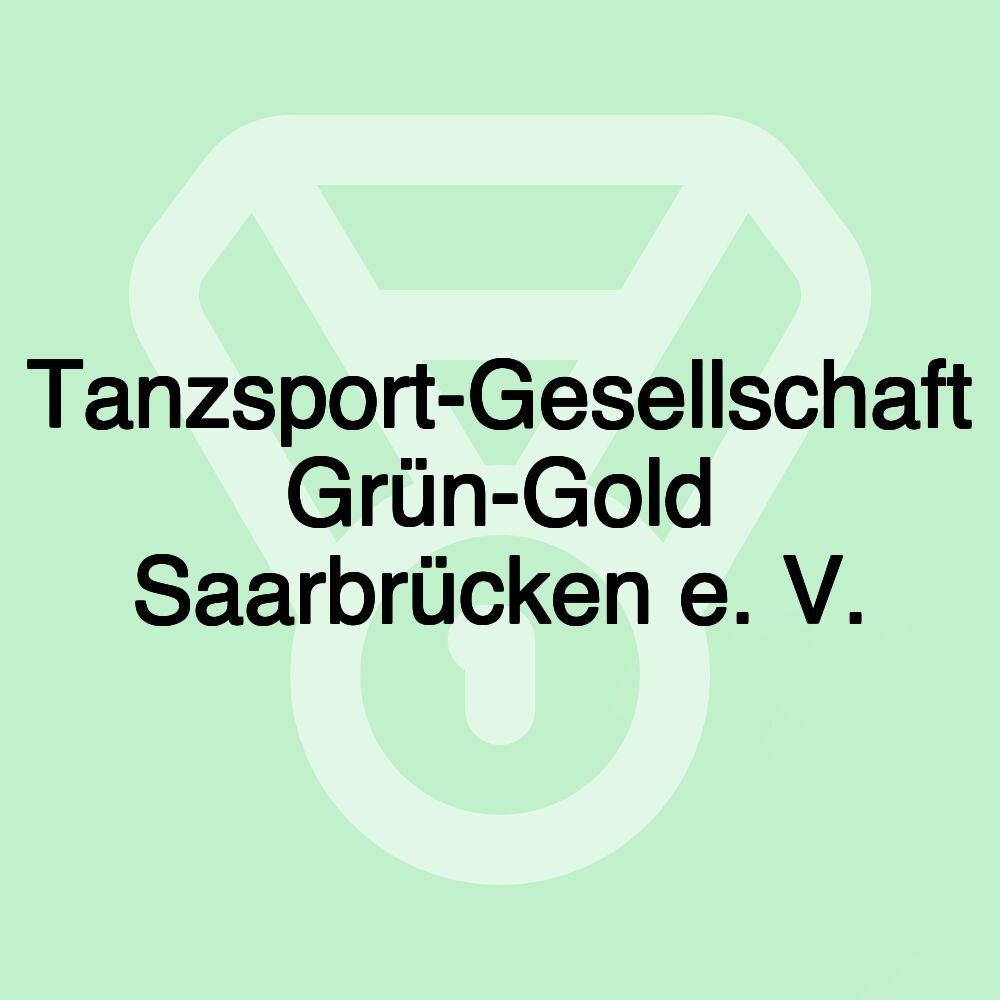 Tanzsport-Gesellschaft Grün-Gold Saarbrücken e. V.