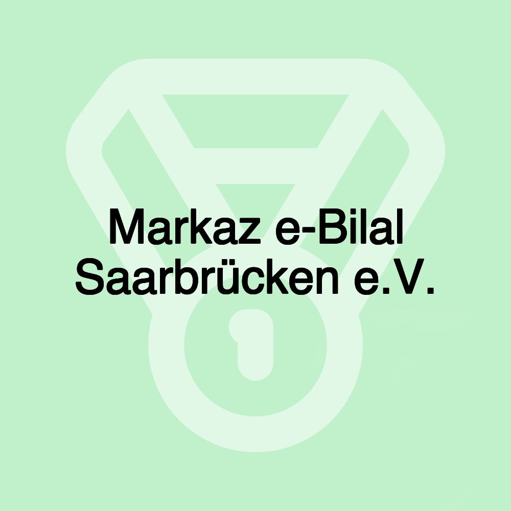 Markaz e-Bilal Saarbrücken e.V.