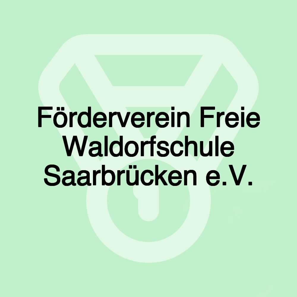 Förderverein Freie Waldorfschule Saarbrücken e.V.