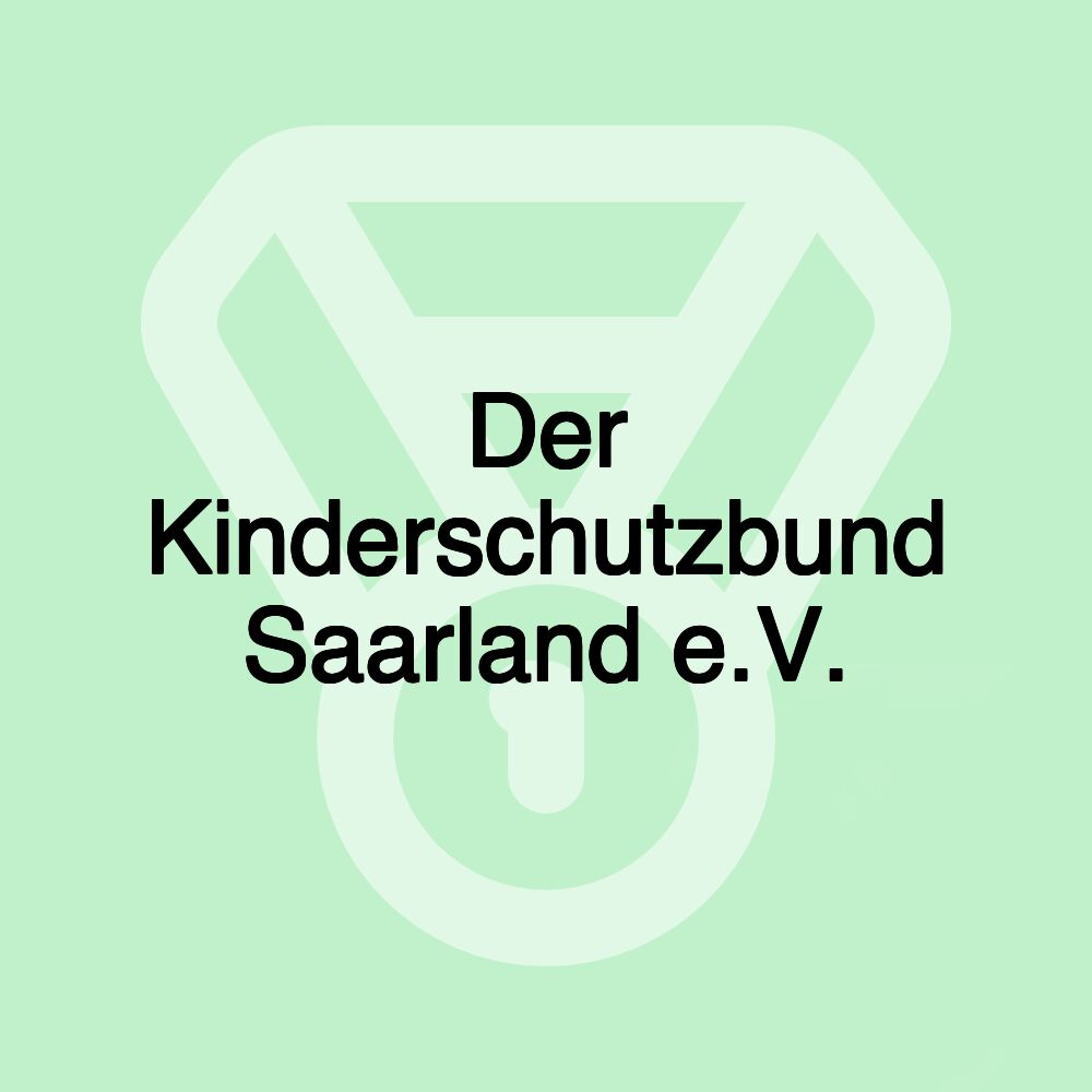 Der Kinderschutzbund Saarland e.V.