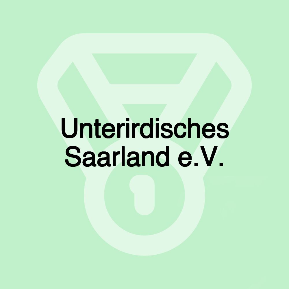 Unterirdisches Saarland e.V.