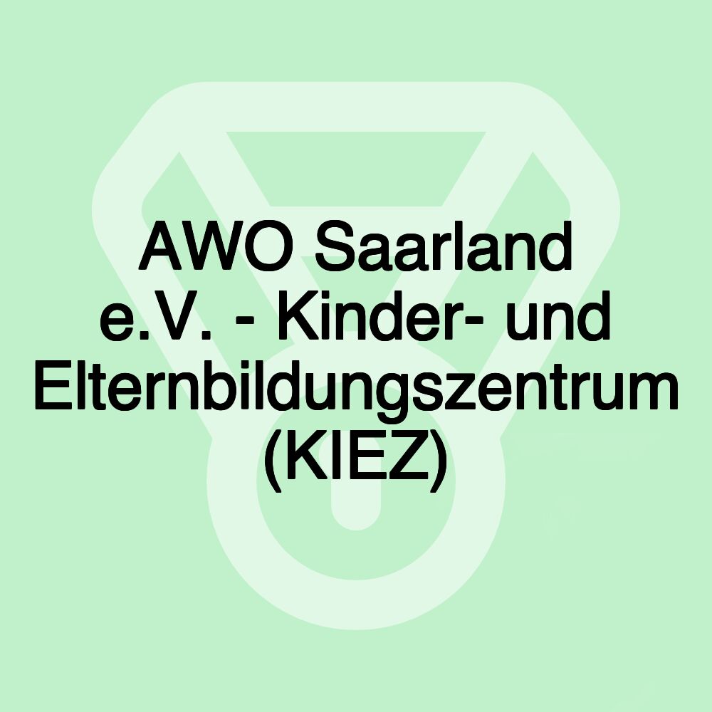 AWO Saarland e.V. - Kinder- und Elternbildungszentrum (KIEZ)