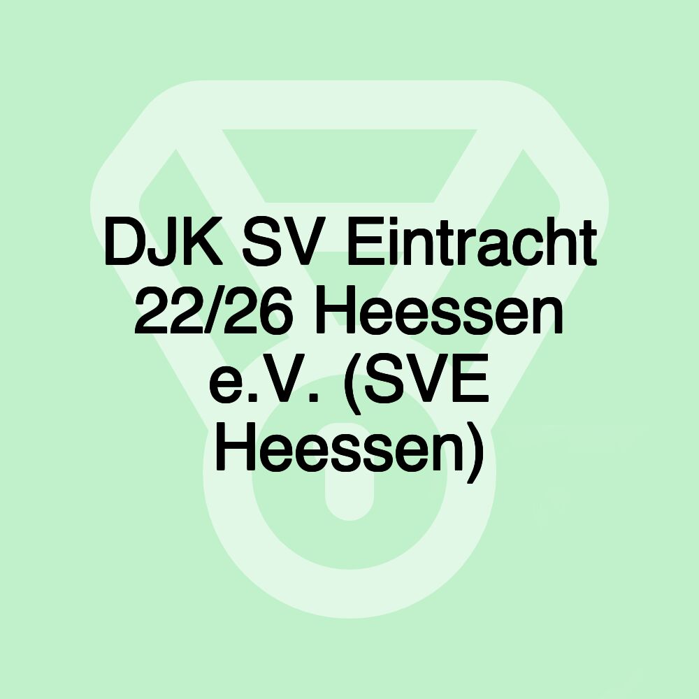 DJK SV Eintracht 22/26 Heessen e.V. (SVE Heessen)