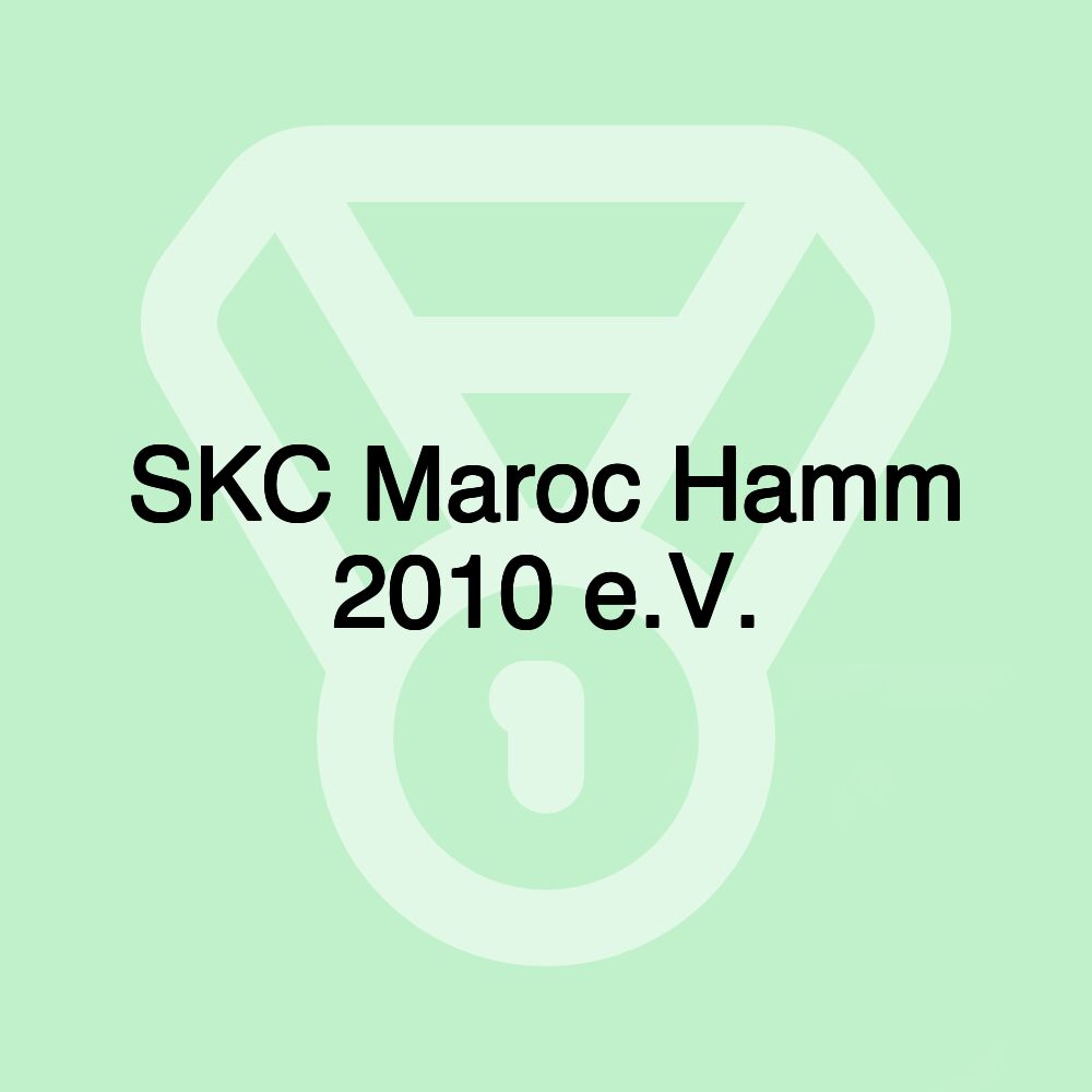 SKC Maroc Hamm 2010 e.V.