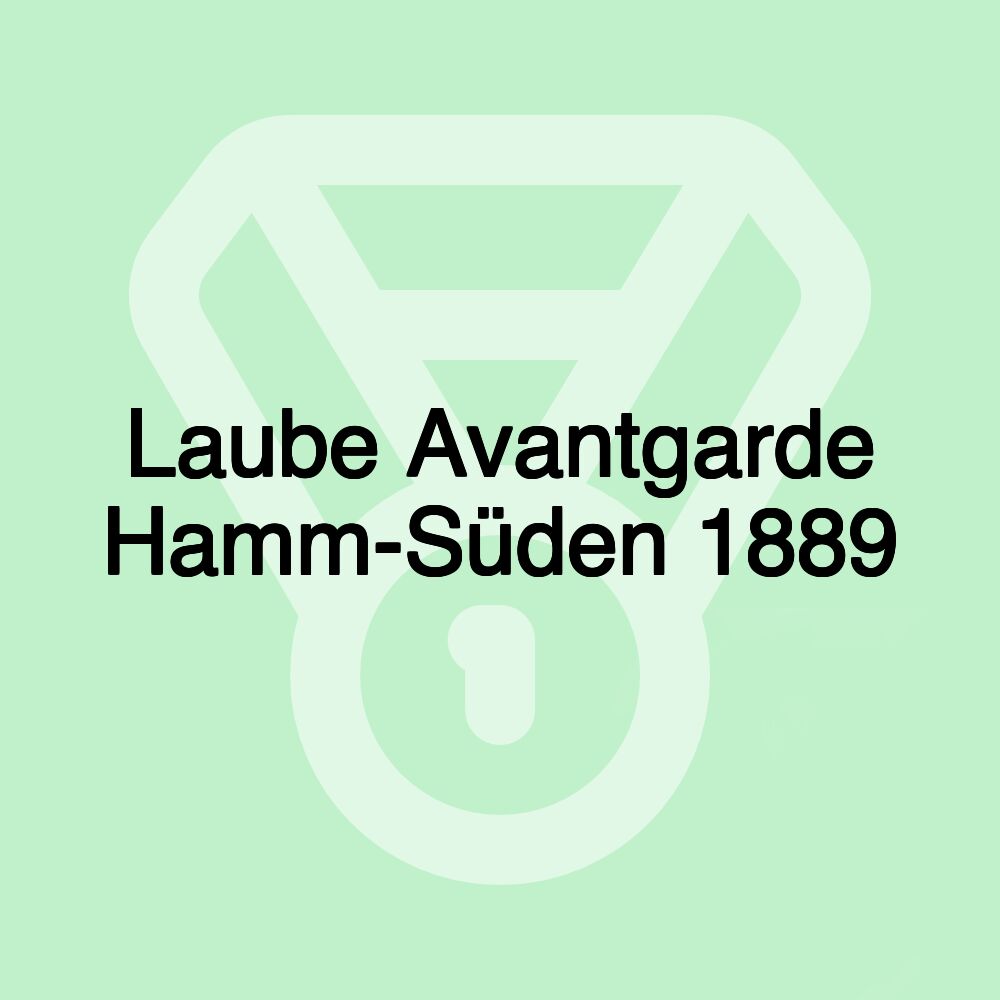 Laube Avantgarde Hamm-Süden 1889