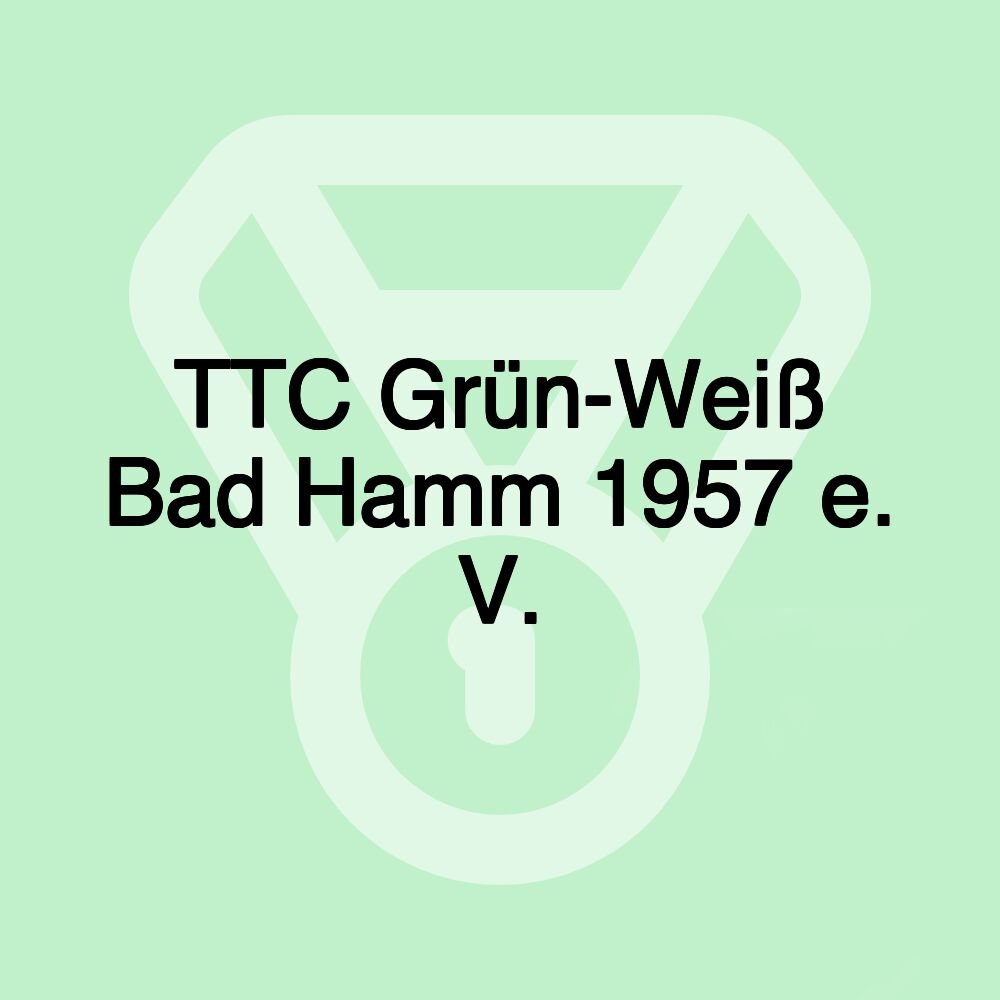 TTC Grün-Weiß Bad Hamm 1957 e. V.