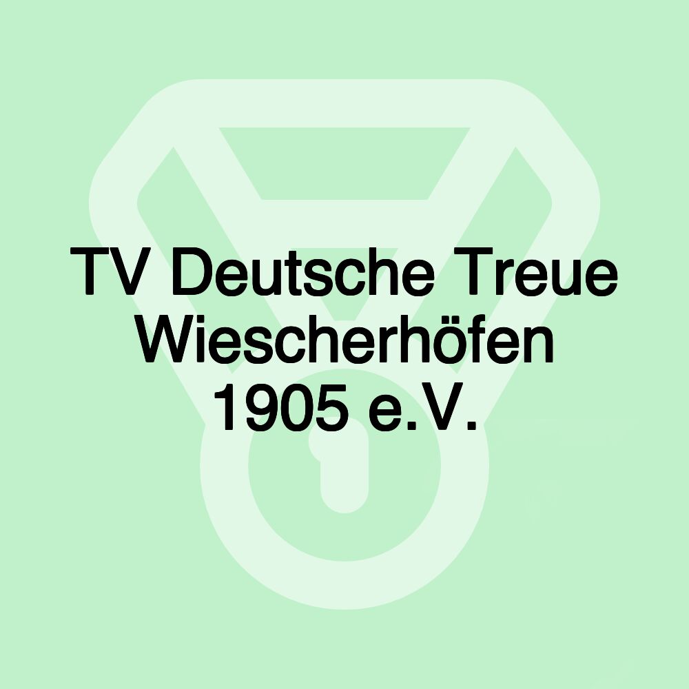 TV Deutsche Treue Wiescherhöfen 1905 e.V.