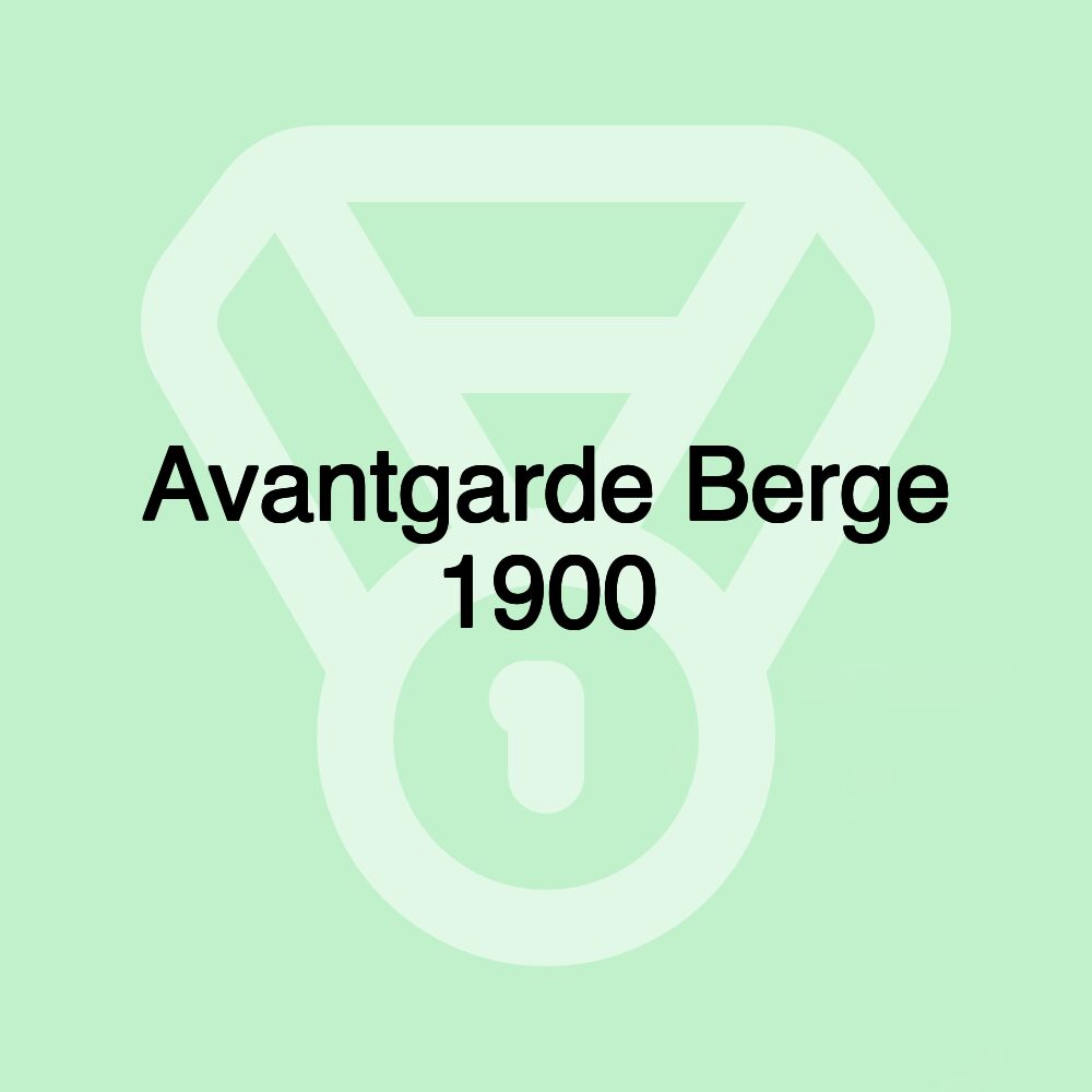 Avantgarde Berge 1900