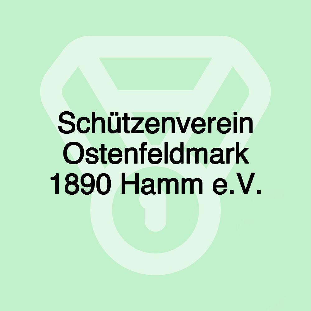 Schützenverein Ostenfeldmark 1890 Hamm e.V.