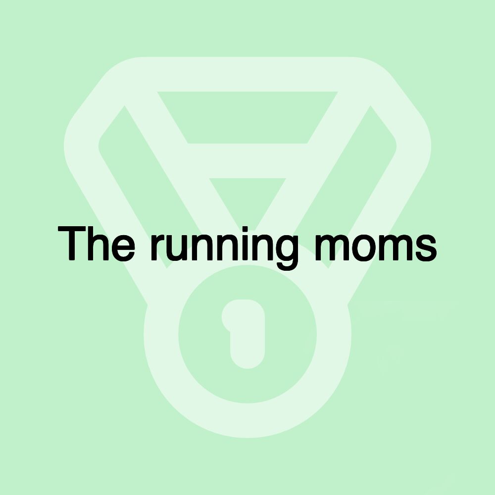 The running moms