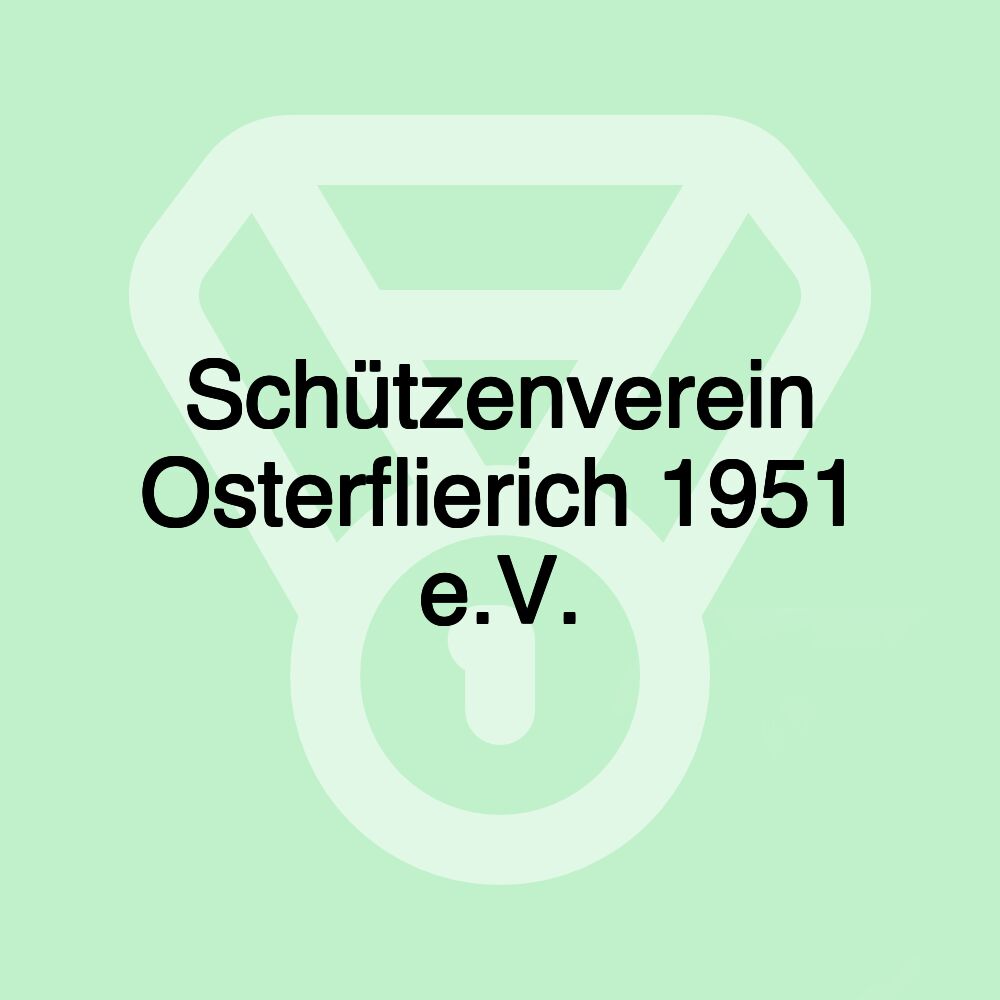 Schützenverein Osterflierich 1951 e.V.