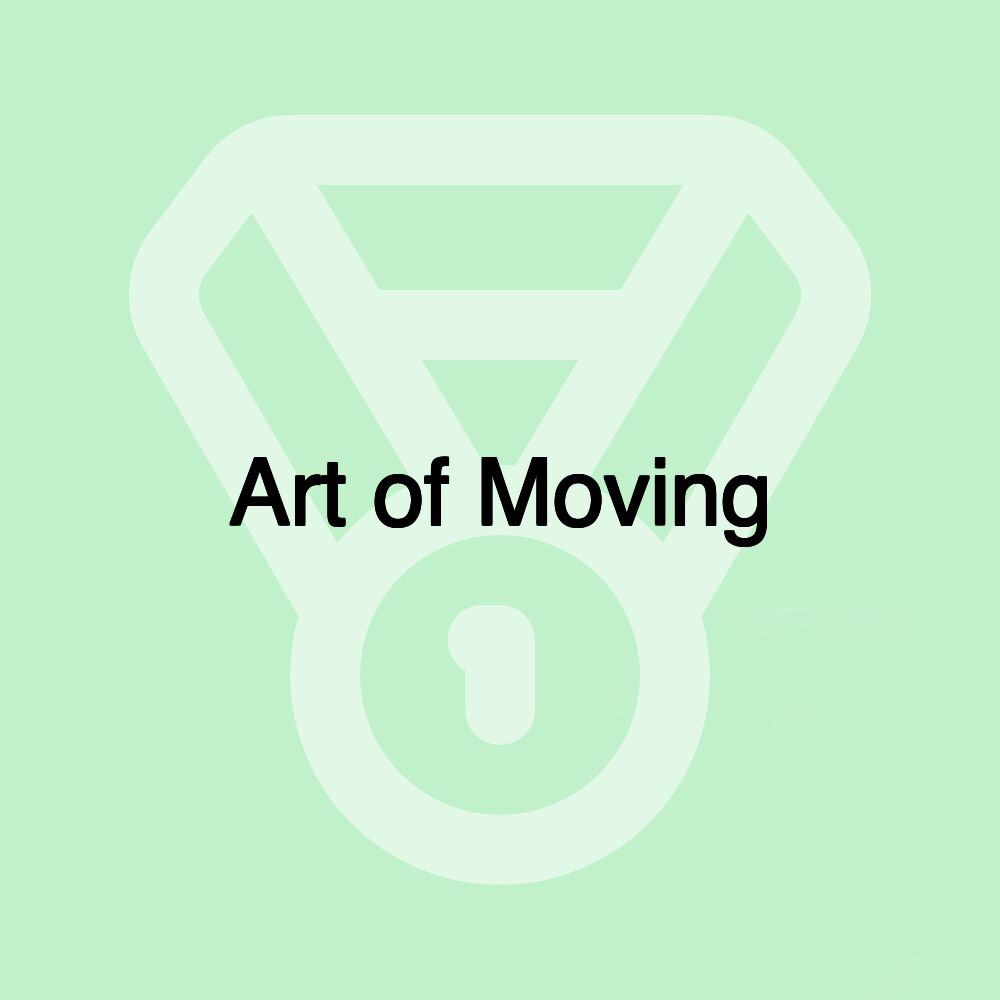 Art of Moving